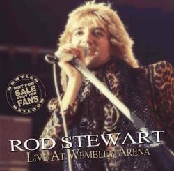 Rod Stewart : Live at Wembley Arena